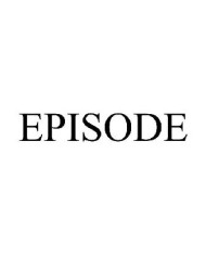 EPISODE